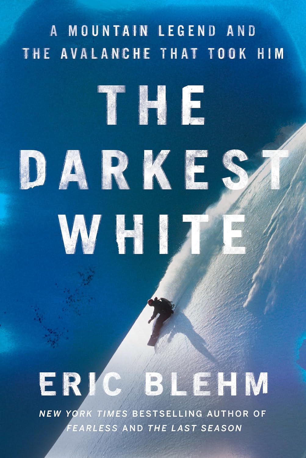 The Darkest White Eric Blehm Book jacket